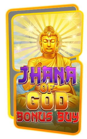 Jhana of God Bonus Buy