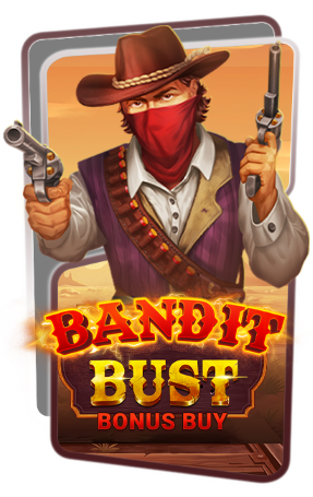 Bandit Bust Bonus Buy