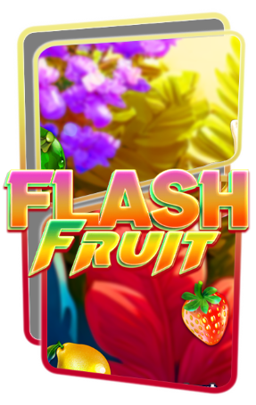 Flash Fruit