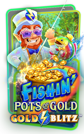 Fishin’ Pots of Gold Gold Blitz