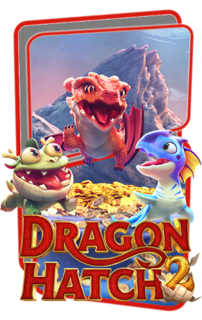 Dragon Hatch 2