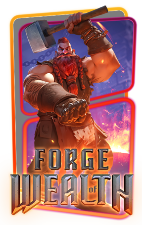 Forge of Wealth