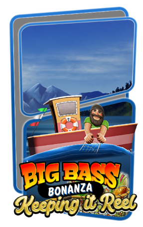 Big Bass Bonanza - Keeping it Reel