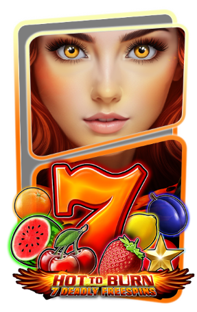Hot to Burn - 7 Deadly Free Spins