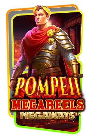 Pompeii Megareels Megaways