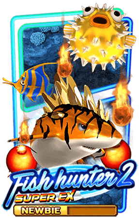Fish Hunter 2 EX - Newbie_slotxo