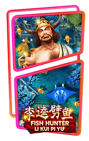 Fish Hunting: Li Kui Pi Yu_slotxo