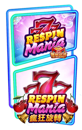 Respin Mania_slotxo